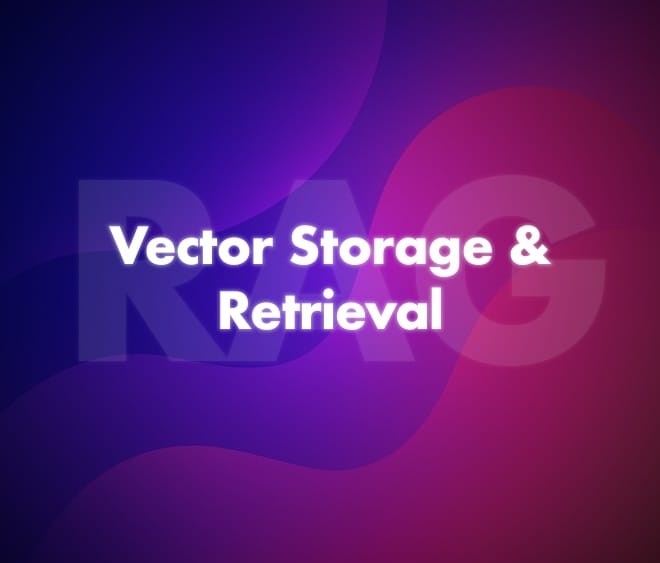 Image of: RAG: Vector Storage & Retrieval